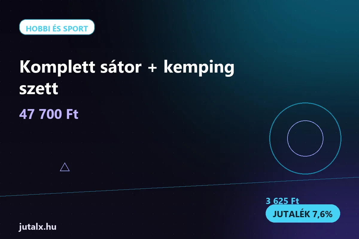 Komplett sátor + kemping szett — Hobbi és sport ajánlat jutalékkal
